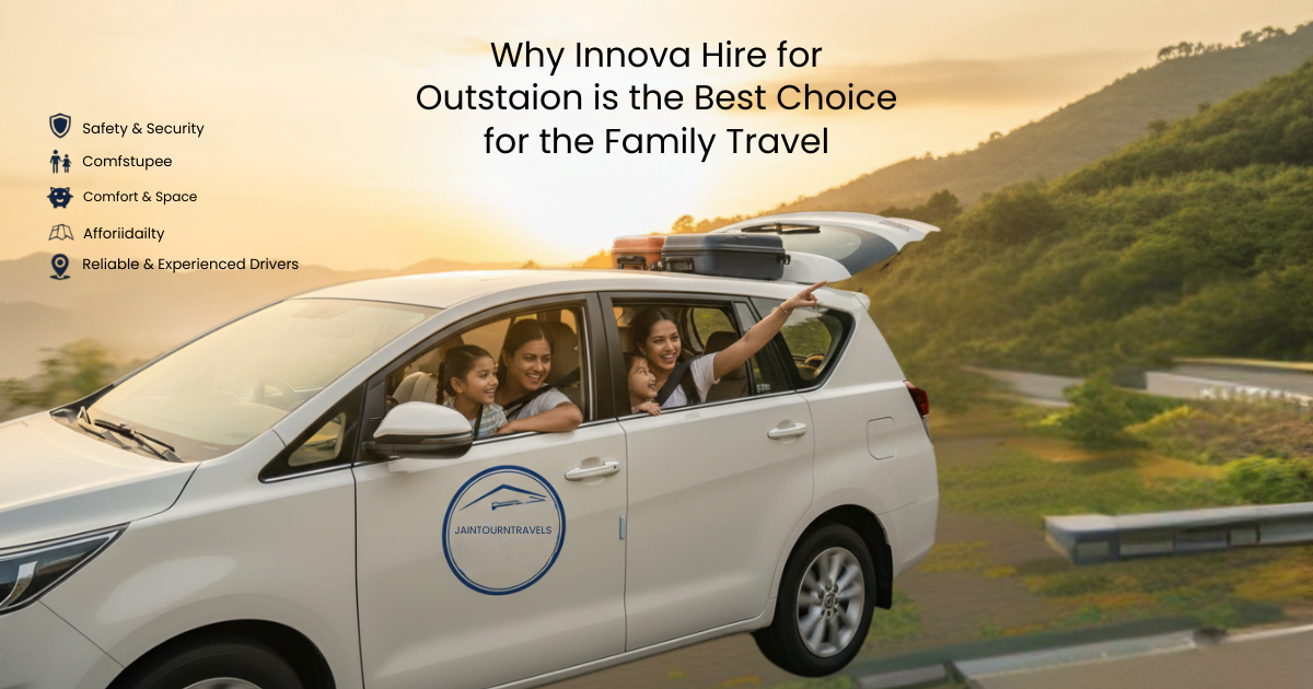 Innova Hire for Outstation for Comfortable and Safe Family Travel